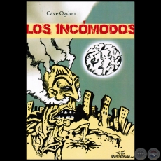 LOS INCÓMODOS - Autor: CAVE OGDON - Año 2015